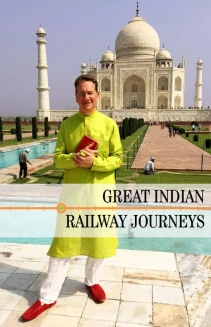 Watch Great Indian Railway Journeys online