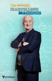 Watch Tony Robinson's Marvellous Machines online