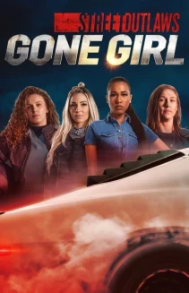 Watch Street Outlaws: Gone Girl online
