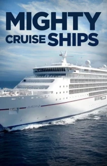 Watch Mighty Cruise Ships online