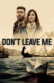 Watch Don't Leave Me online