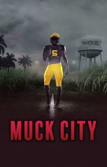 Watch 4th and Forever: Muck City online