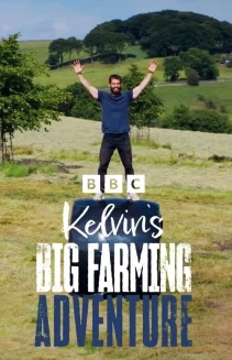 Watch Kelvin's Big Farming Adventure online