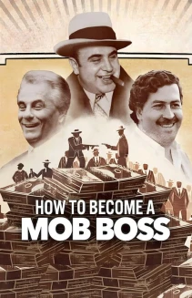 Watch How to Become a Mob Boss online