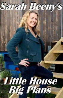 Watch Sarah Beeny's Little House Big Plans online