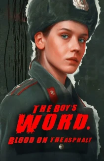 Watch The Boy's Word: Blood on the Asphalt online