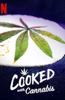 Watch Cooked With Cannabis online