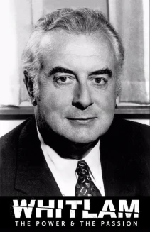 Watch Whitlam: The Power and the Passion online