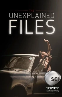Watch The Unexplained Files online