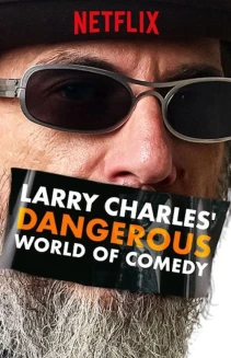 Watch Larry Charles' Dangerous World of Comedy online
