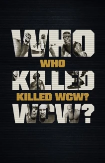 Watch Who Killed WCW? online