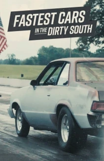 Watch Fastest Cars in the Dirty South online