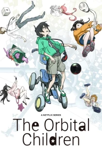 Watch The Orbital Children online