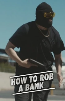 Watch How to Rob a Bank online