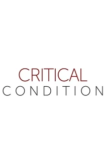 Watch Critical Condition online