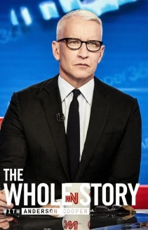 Watch The Whole Story with Anderson Cooper online