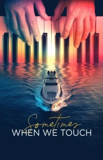 Watch Sometimes When We Touch online