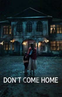 Watch Don't Come Home online