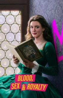 Watch Blood, Sex & Royalty online