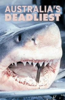 Watch Australia's Deadliest online