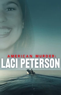 Watch American Murder: Laci Peterson online