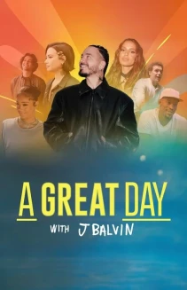 Watch A Great Day with J Balvin online