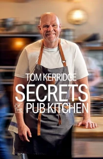 Watch Tom Kerridge: Secrets of the Pub Kitchen online