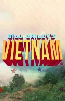 Watch Bill Bailey’s Vietnam online