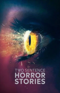 Watch Two Sentence Horror Stories online