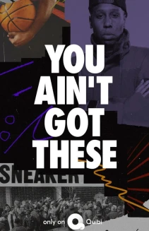 Watch You Ain't Got These online