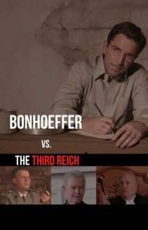 Bonhoeffer vs. The Third Reich