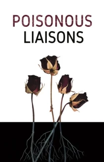 Watch Poisonous Liaisons online