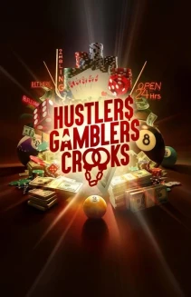 Watch Hustlers Gamblers Crooks online