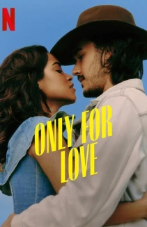 Watch Only for Love online