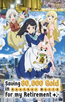 Watch Saving 80,000 Gold in Another World for My Retirement online