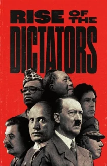 Watch The Rise of the Dictators online