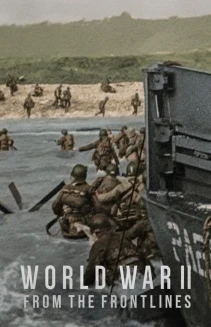 Watch World War II: From the Frontlines online