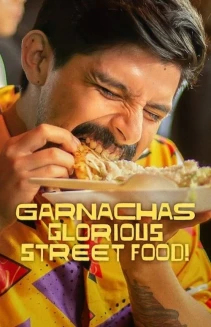 Watch Garnachas: Glorious Street Food! online