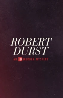Watch Robert Durst: An ID Murder Mystery online