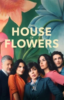 Watch The House of Flowers online