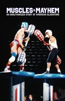 Watch Muscles & Mayhem: An Unauthorized Story of American Gladiators online