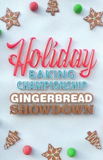 Watch Holiday Baking Championship: Gingerbread Showdown online