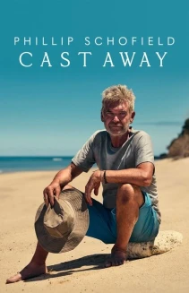 Watch Phillip Schofield: Cast Away online