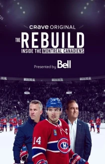 Watch The Rebuild: Inside the Montreal Canadiens online