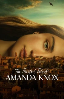 Watch The Twisted Tale of Amanda Knox online