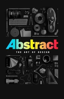 Watch Abstract: The Art of Design online