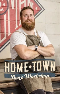 Watch Home Town: Ben's Workshop online