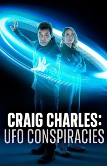 Watch Craig Charles: UFO Conspiracies online