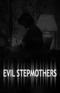 Watch Evil Stepmothers online