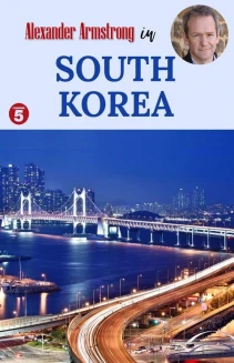 Watch Alexander Armstrong in South Korea online